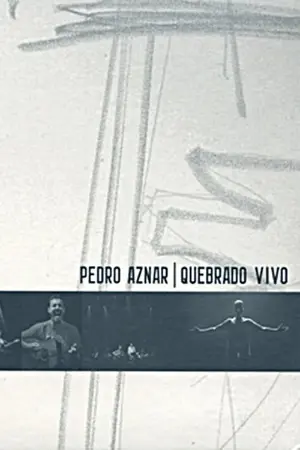 Pedro Aznar: Quebrado Vivo