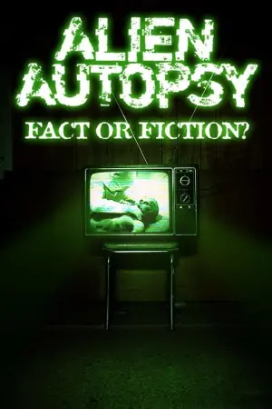 Alien Autopsy: Fact or Fiction?