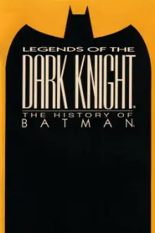 Legends of the Dark Knight: The History of Batman