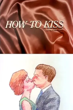 How to Kiss