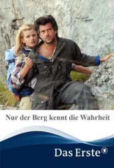 Nur der Berg kennt die Wahrheit