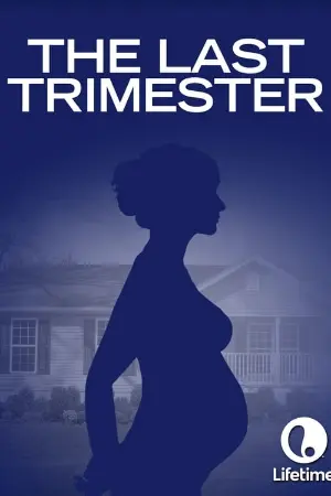 The Last Trimester