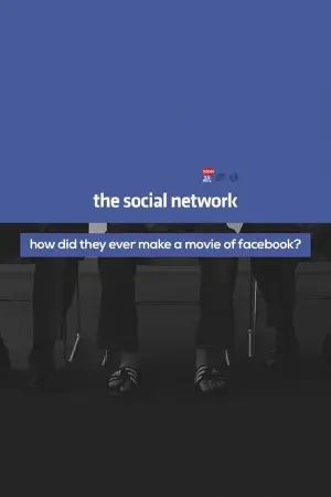 How Did They Ever Make a Movie of Facebook?