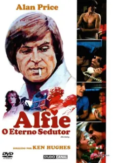 Alfie, O Eterno Sedutor