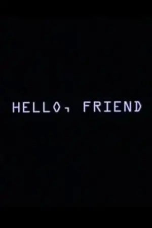 Hello, Friend