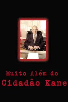 Muito Além do Cidadão Kane