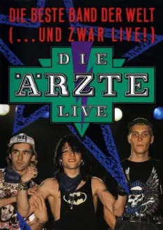 Die Ärzte: Die beste Band der Welt (...und zwar live!)