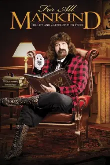 For All Mankind - The Life and Career of Mick Foley