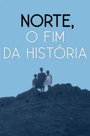 Norte, O Fim da História