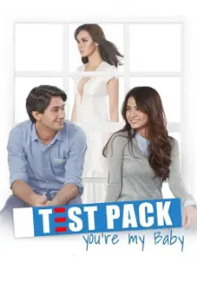 Test Pack, You're My Baby