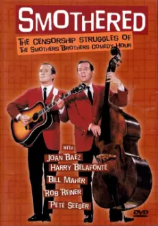 Smothered: The Censorship Struggles of the Smothers Brothers Comedy Hour