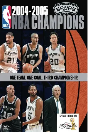 2005 San Antonio Spurs: Official NBA Finals Film