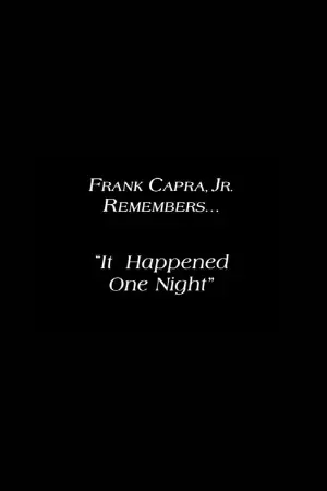 Frank Capra Jr. Remembers: 'It Happened One Night'