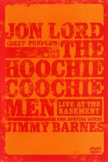 Jon Lord with The Hoochie Coochie Men: Live at The Basement