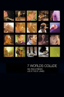 Seven Worlds Collide: Neil Finn & Friends Live at the St. James