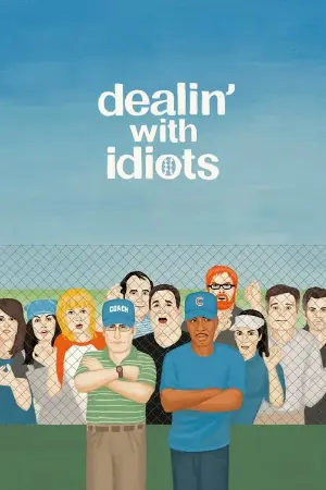 Dealin' with Idiots