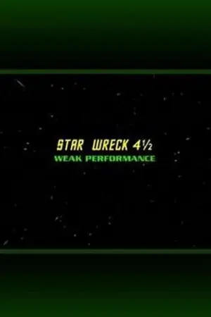 Star Wreck 4½: Weak Performance