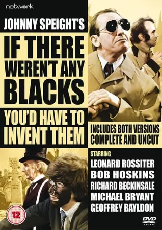 If There Weren't Any Blacks You'd Have to Invent Them