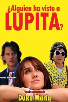 Have You Seen Lupita?