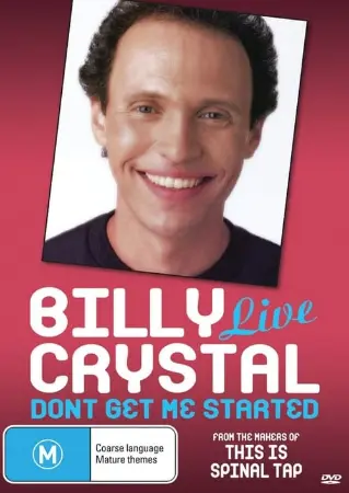 Billy Crystal: Don't Get Me Started