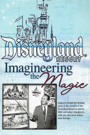 Disneyland Resort: Imagineering The Magic