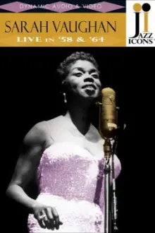 Jazz Icons: Sarah Vaughan: Live in '58 & '64