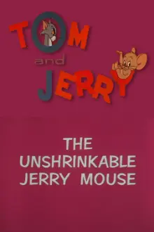 The Unshrinkable Jerry Mouse