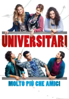 Universitari - Molto più che amici