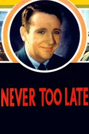 Never Too Late