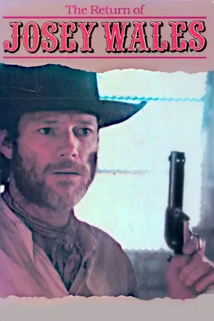 The Return of Josey Wales