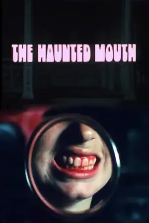 The Haunted Mouth