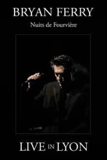 Bryan Ferry : Nuits de Fourviere (Live in Lyon)