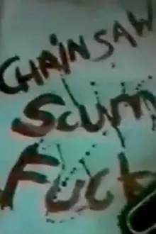 Chainsaw Scumfuck