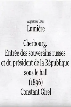 Cherbourg: Entrée des souverains russes et du président de la République sous le hall