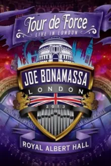 Joe Bonamassa: Tour de Force, Live in London [Night 4] - The Royal Albert Hall