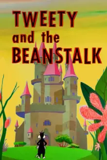 Tweety and the Beanstalk