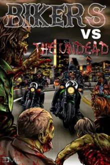 Bikers Versus the Undead