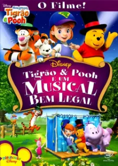 Tigrão e Pooh e um Musical Bem Legal