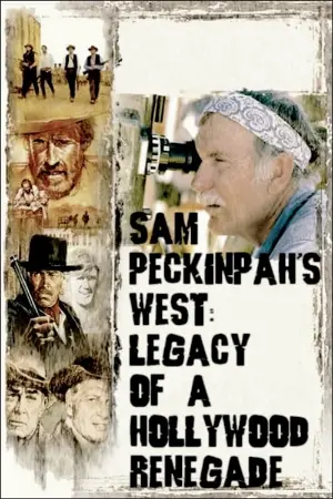 Sam Peckinpah's West: Legacy of a Hollywood Renegade