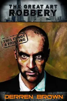 Derren Brown - A Incrível Arte de Roubar