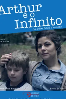 Arthur e o Infinito - Um Olhar Sobre o Autismo