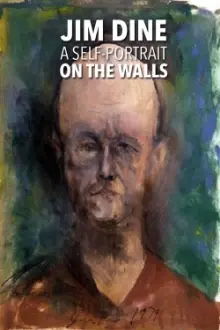 Jim Dine: A Self-Portrait on the Walls