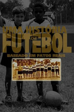 Uma História de Futebol