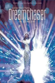 Sarah Brightman: Dreamchaser In Concert