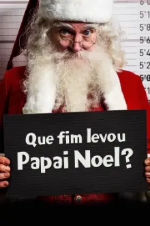 Que Fim Levou Papai Noel?