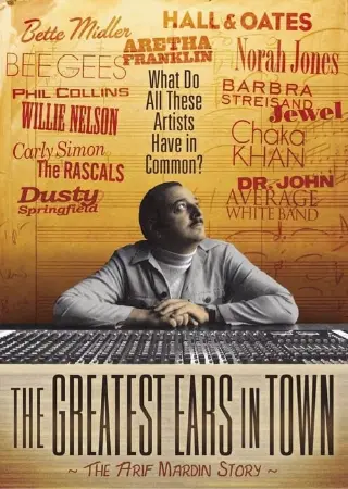 The Greatest Ears in Town: The Arif Mardin Story