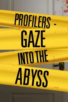 Profilers: Gaze Into the Abyss