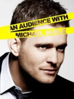 An Audience with Michael Bublé