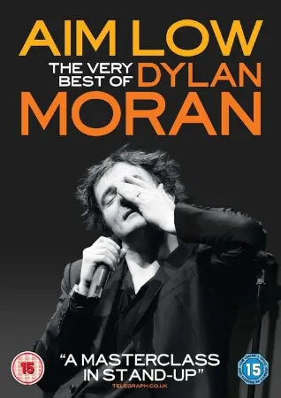 Aim Low: The Best of Dylan Moran