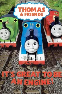 Thomas & Friends: It's Great To Be An Engine!